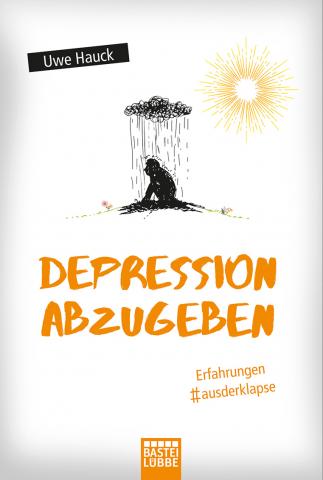 Coverdesign: Uwe Hauck, Depression abzugeben