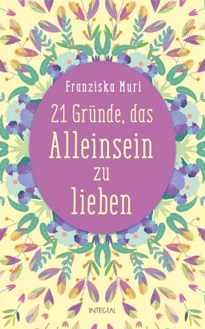 Coverdesign: Franziska Muri, 21 Gründe, das Alleinsein zu lieben