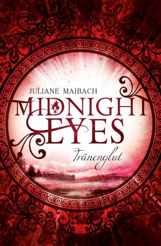 Juliane Maibach, Midnight Eyes – Tränenglut