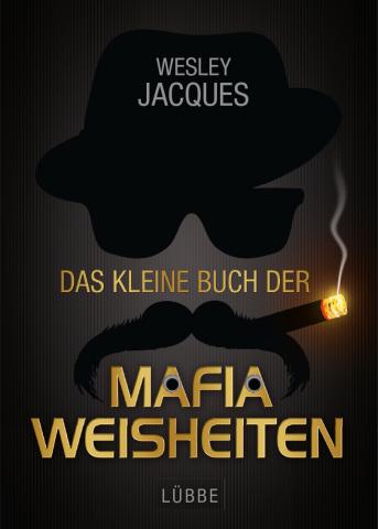 Coverdesign: Wesley Jacques, Mafiaweisheiten
