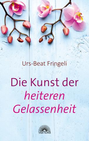 Coverdesign: Urs-Beat Fringeli, Die Kunst der heiteren Gelassenheit
