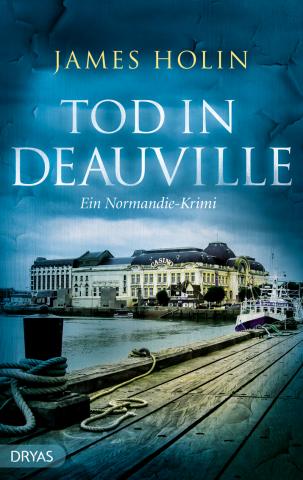 Coverdesign: James Holin, Tod in Deauville (Dryas)