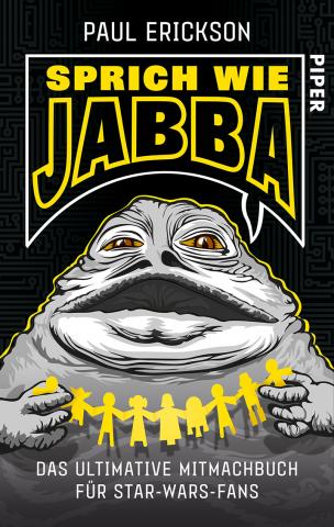 Coverdesign: Paul Erickson, Sprich wie Jabba (Piper)