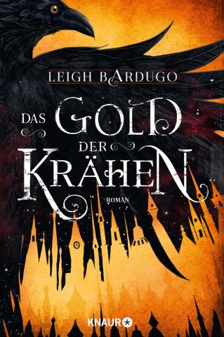 Coverdesign: Leigh Bardugo, Das Gold der Krähen (Knaur)
