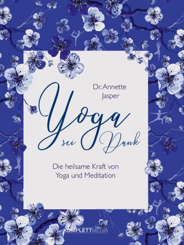 Coverdesign: Dr. Annette Jasper, Yoga sei Dank (Komplett Media)