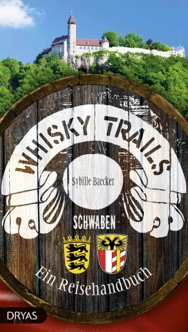 Coverdesign: Sybille Baecker, Whisky Trails Schwaben - Ein Reisehandbuch (Dryas)