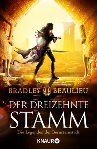 Coverdesign: Bradley Beaulieu, Der dreizehnte Stamm - Die Legenden der Bernsteinstadt (Droemer Knaur)