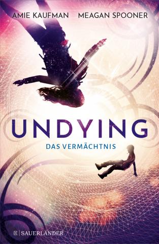 Coverdesign: Amie Kaufmann / Meagan Spooner, Undying - Das Vermächtnis (Fischer Sauerländer)