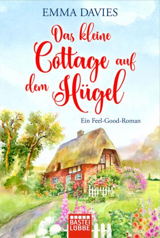 Coverdesign für Emma Davies, Das kleine Cottage auf dem Hügel (Lübbe)