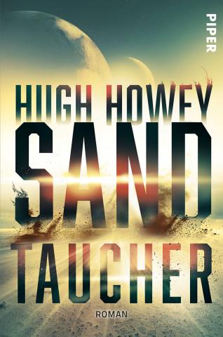Coverdesign für Hugh Howey, Sandtaucher (PIPER) 