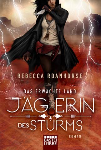 Coverdesign für Rebecca Roanhorse, Das erwachte Land - Jägerin des Sturms (Lübbe)