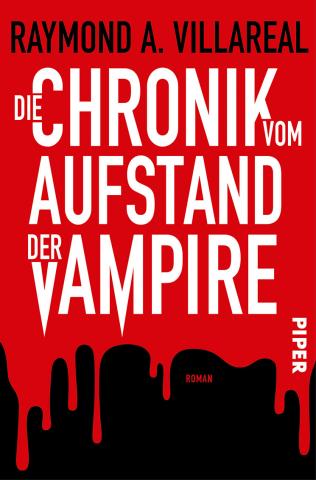Coverdesign für Raymond A. Villareal, Die Chrokik vom Aufstand der Vampire (PIPER)