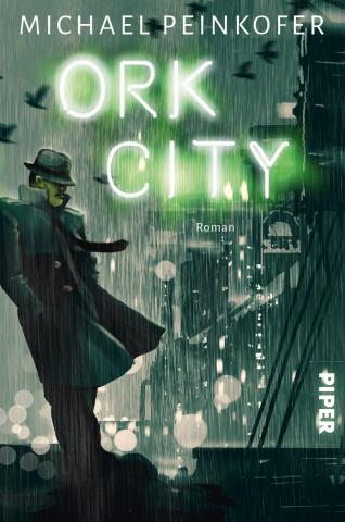 Coverdesign für Michael Peinkofer, Ork City (Piper)