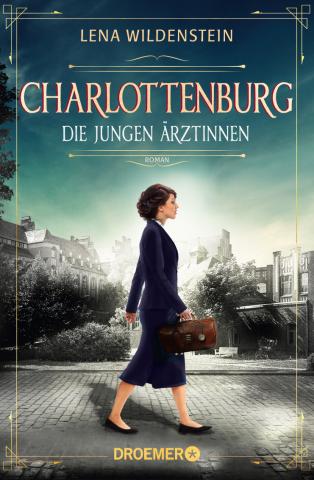 Coverdesign für Lena Wildenstein, Charlottenburg - Die jungen Ärztinnen (Droemer Knaur)