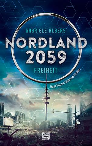 Coverdesign für Gabriele Albers, Nordland 2059 - Freiheit (Plan 9)