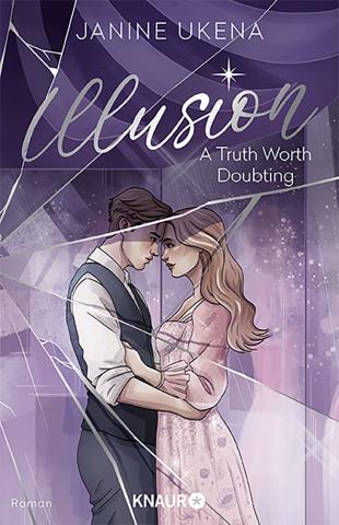Coverdesign für Janine Ukena, Illusion - A Truth Worth Doubting (DroemerKNAUR)