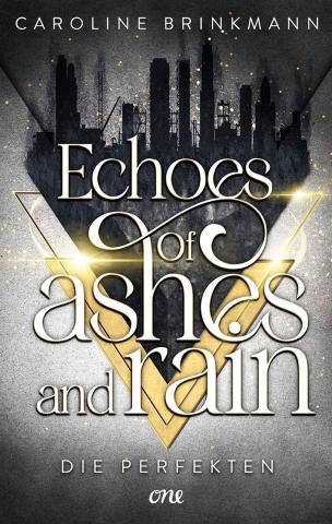 Coverdesign für Caroline Brinkmann, Echoes of ashes and rain (One)
