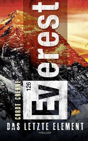 Coverdesign für Cordt Coehne, Everest - Das letzte Element (Selfpublisher)