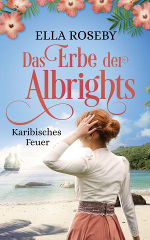 Coverdesign für Ella Roseby, Das Erbe der Albrights (Selfpublisherin)