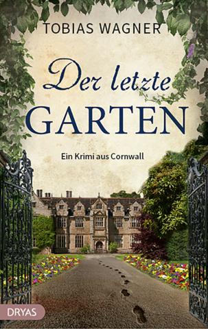 Coverdesign für Tobias Wagner, Der letzte Garten (Dryas)