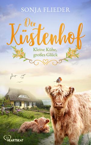 Coverdesign für Sonja Flieder, Der Küstenhof - Kleine Kühe, großes Glück (beHeartbeat)